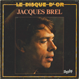  Jacques BREL le disque d'or 